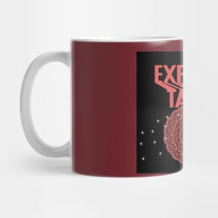 EXPECTATION T SHIRT Mug